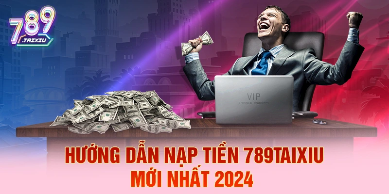 Hướng dẫn nạp tiền nhanh tại mibet
